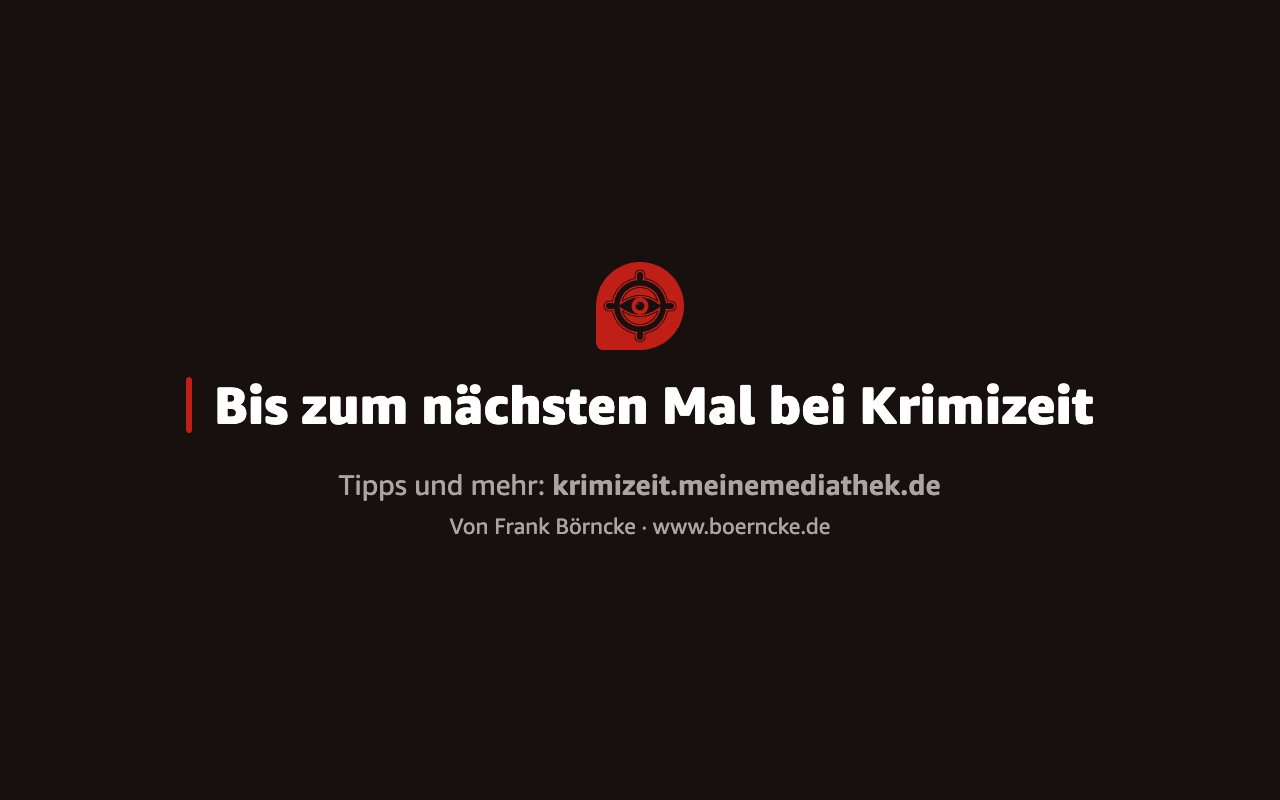 Abschiedsseite von Krimizeit auf dem Echo Show: das Emblem und der Satz „Bis zum nächsten Mal bei Krimizeit“, darunter „Tipps und mehr: krimizeit.meinemediathek.de“.