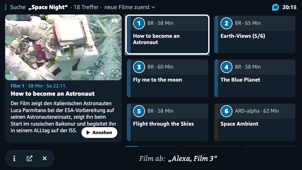 Ergebnisseite von Raumzeit auf dem Fernseher mit Fire TV nach der Suche „Space Night“, 18 Treffer. Zu sehen sind 1. „How to become an Astronaut“ (BR, 58 Minuten), 2. „Earth-Views (5/6)“ (BR, 65 Minuten), 3. „Fly me to the moon“ (BR, 60 Minuten), 4. „The Blue Planet“ (BR, 58 Minuten), 5. „Flight through the Skies“ (BR, 58 Minuten), 6. „Space Ambient“ (ARD-alpha, 62 Minuten). Film 1 ist ausgewählt; links stehen seine Vorschau und Beschreibung.